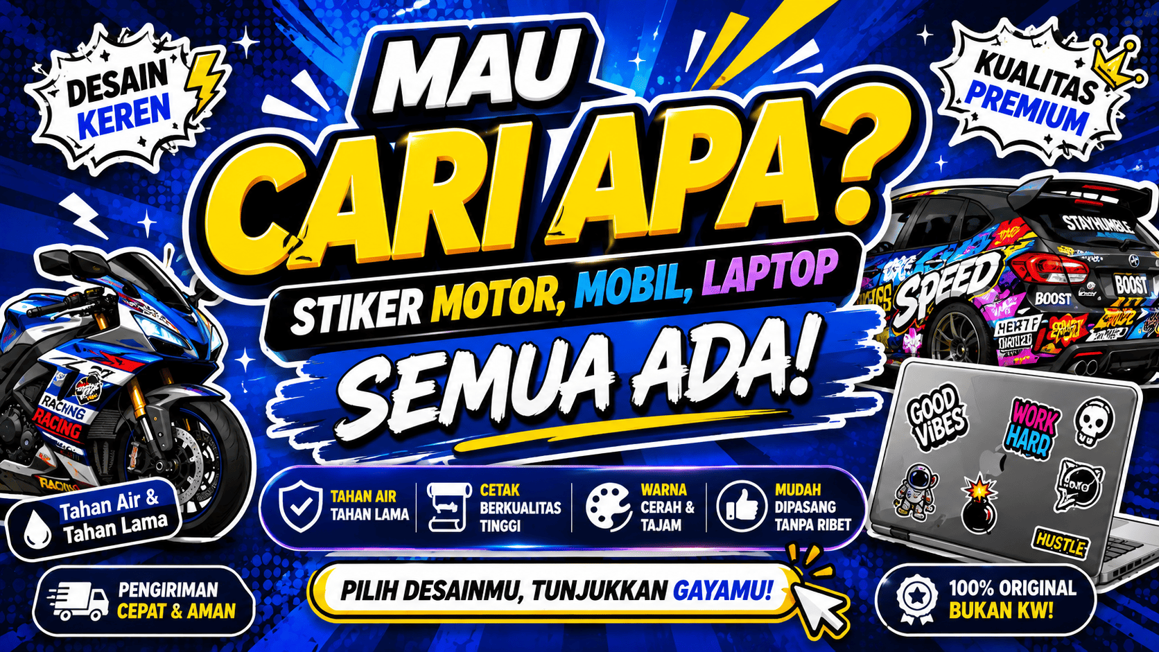 Mau Cari Apa? Stiker Motor, Mobil, Laptop Semua Ada!